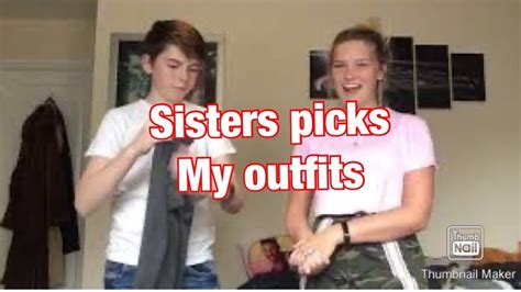 My Sister Picks My Outfits Youtube