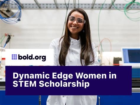 Dynamic Edge Women In Stem Scholarship Bold Org