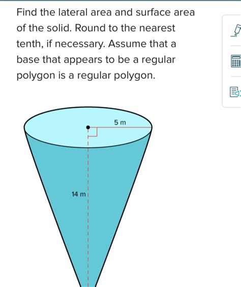 Solved Find The Lateral Area And Surface Area Of The Solid Round To