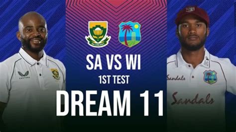 Sa Vs Wi Dream11 Prediction Captain And Vice Captain Fantasy Cricket Tips Playing Xi Pitch