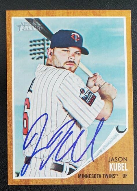 JASON KUBEL 2011 Topps HERITAGE Signed Card Authentic AUTO Twins EBay