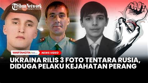 Potret Tentara Rusia Diduga Pemerkosa Wanita Ukraina Penjahat Perang