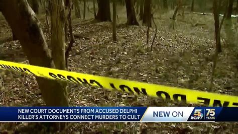 Delphi Murders New Court Documents From Accused Killers Attorneys