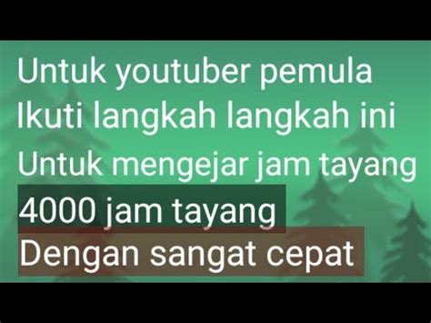 Cara Mengejar 4000 Jam Tayang Cara Cepat Mengejar Jam Tayang YouTube