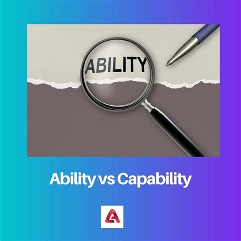 Ability Vs Capability Difference And Comparison