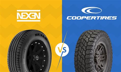 Nexen Vs Cooper Tires A Detailed Comparison
