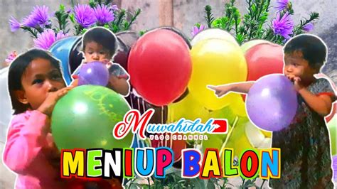 MUWAHIDAH ANAK BALITA BERMAIN BALON SAMBIL MENGENAL WARNA DAN BERLOMBA