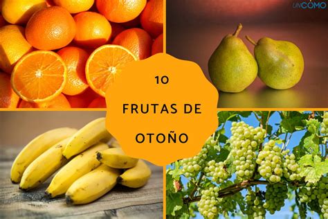 10 frutas de otoño Te explicamos cómo hay que consumirlas y todos