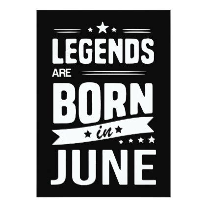 Legends Are Born In June Birthday T Shirts Card Personalize Custom