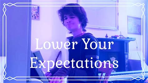 Lower Your Expectations Bo Burnham Cover Youtube