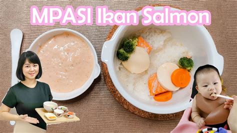 Resep Mpasi Bulan Pertama Bubur Salmon Baby Food Recipe Salmon