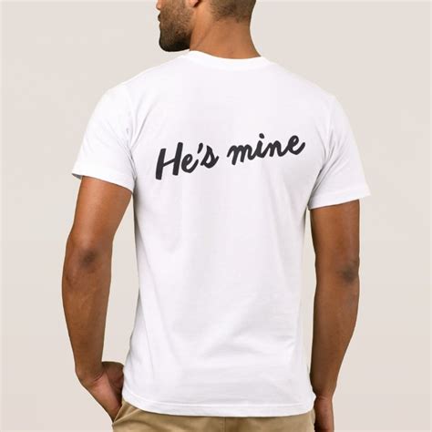 I M HIS HE S MINE GAY MARRIAGE COUPLES SHIRT Zazzle