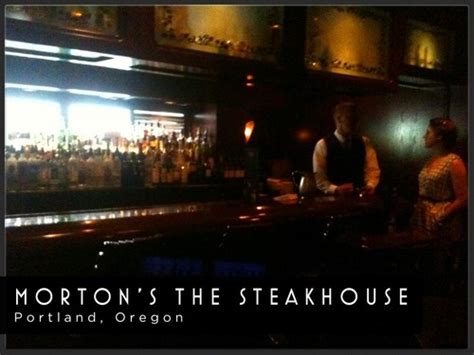 Mortons Steakhouse Portland Or Morton Steakhouse Morton Steakhouse