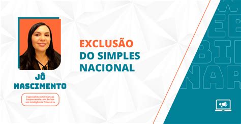 Exclus O Do Simples Nacional O Que E Como Vai Funcionar