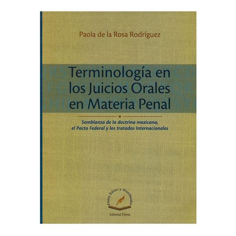 Terminología En Los Juicios Orales En Materia Penal Semblanza De La