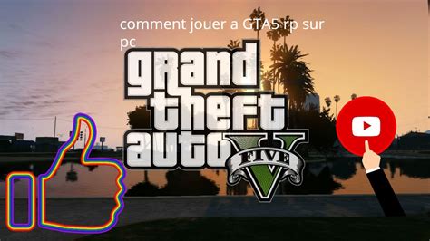 Comment Jouer A Gta Rp Sur Pc Youtube