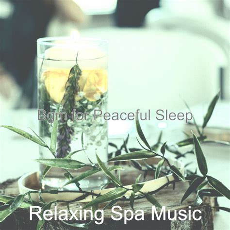 Bgm For Peaceful Sleep Album By Relaxing Spa Music Spotify