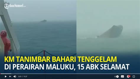 Kapal KM Tanimbar Bahari Tenggelam Di Perairan Saumlaki Maluku 15 ABK