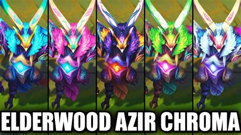 All Elderwood Azir Chroma Skins Spotlight League Of Legends Youtube