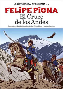 Libro El Cruce De Los Andes De Felipe Pigna Buscalibre