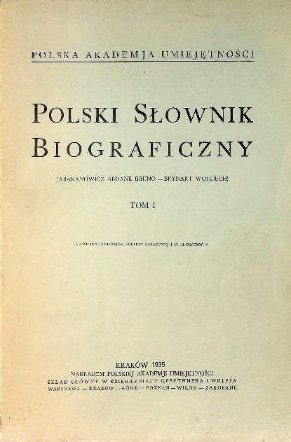 Polski słownik biograficzny Tom I reprint z 13353917238 Allegro pl