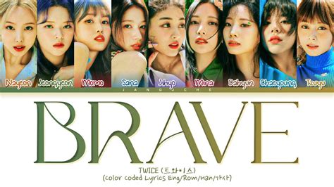 TWICE 트와이스 Brave Color Coded Lyrics Eng Rom Han 가사 YouTube