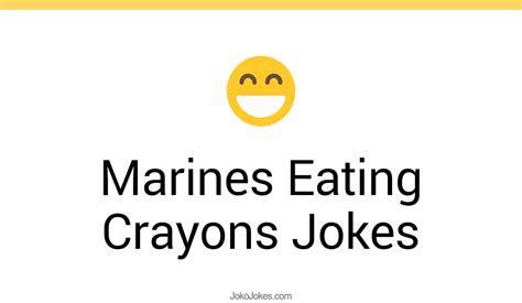 2+ Marines Eating Crayons Jokes And Funny Puns - JokoJokes