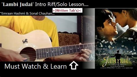 Lambi Judai Intro Riffsolo Guitar Lesson With Written Tabs Jannat