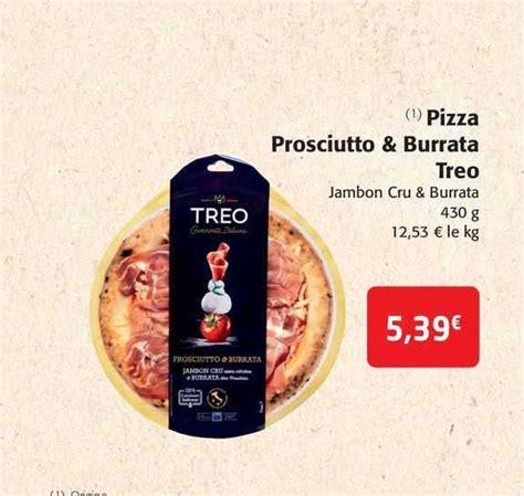 Promo Pizza Prosciutto Burrata Treo Chez Colruyt Icatalogue Fr