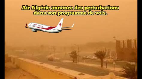 Air Alg Rie Annonce Des Perturbations Dans Son Programme De Vols Youtube