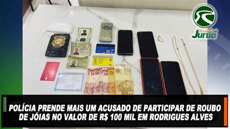 Pol Cia Prende Acusado De Participar De Roubo De J Ias No Valor De R