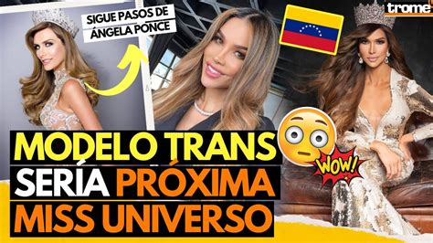 Miss Universo Sof A Salom N La Modelo Trans Que Ser A La