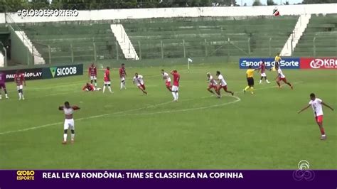 Vídeo Globo Esporte RO Real faz história e passa de fase na Copinha