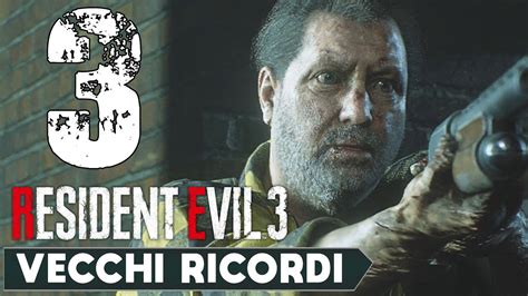 RESIDENT EVIL 3 REMAKE GAMEPLAY ITA 3 VECCHI RICORDI YouTube