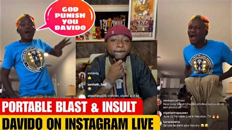 Portable And Davido Clash On Ig Live As Portable Blast And Insult