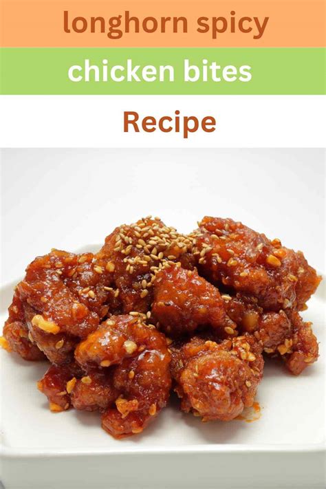 Longhorn Spicy Chicken Bites Recipe Easy Kitchen Guide