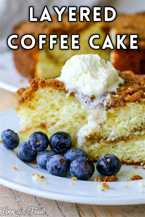 Layered Coffee Cake With Whipped Butter Love As Food