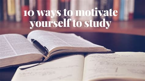 10 Ways To Motivate Yourself To Study Youtube