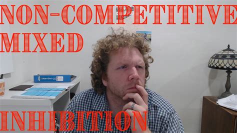 Non Competitive Mixed Inhibition Explained YouTube