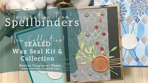 Sealed Wax Seal Kit And New Collection Spellbinders