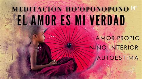 Meditaci N De Hooponopono Para Autoestima Amor Propio Ni O Interior