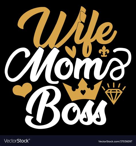 Wife Mom Boss Funny Mothers Day Quotes Royalty Free Vector