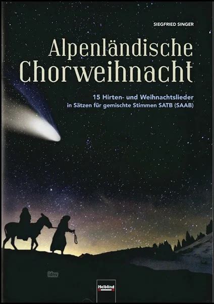 Alpenländische Chorweihnacht SATB a cappella oder mit akkordischer