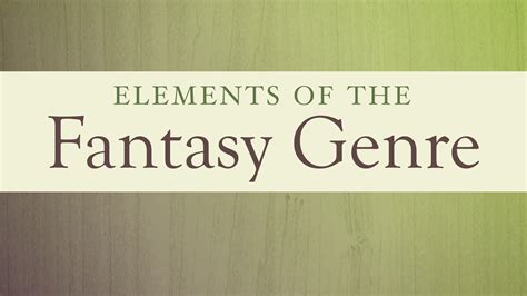 Elements Of The Fantasy Genre ＊ Byrdseedtv