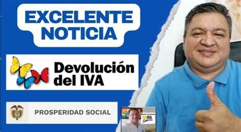 Devolución Del IVA Excelente Noticia Para Beneficiarios Nuevos y Antiguos