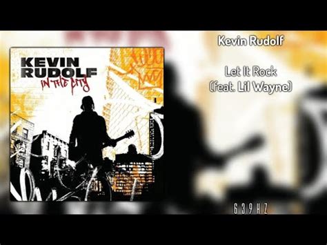 Kevin Rudolf Let It Rock Feat Lil Wayne Hz Youtube