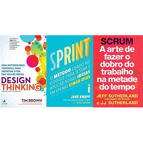 Kit 3 Livros Design Thinking Sprint Scrum A Arte De Fazer O Dobro