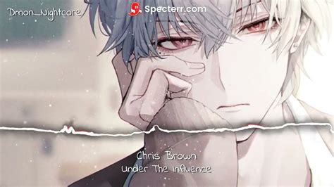 Nightcore Under The Influence Chris Brown Deeper Version YouTube