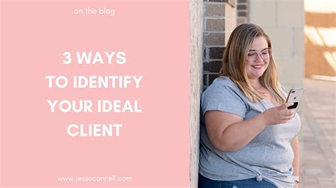 Ways To Identify Your Ideal Client