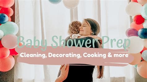 Baby Shower Prep Baby Number Two Cooking Decorating Cleaning And